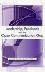 Leadership Feedback And The Open Communication Gap