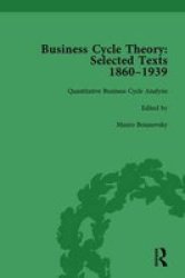 Business Cycle Theory Part II Volume 8 - Selected Texts 1860-1939 Hardcover