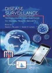 Disease Surveillance - Technological Contributions To Global Health Security Paperback