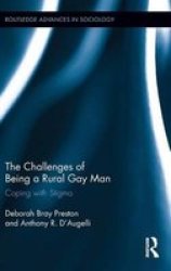 The Challenges Of Being A Rural Gay Man - Coping With Stigma Hardcover New