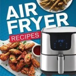 Air Fryer Recipes Hardcover