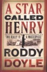 A Star Called Henry paperback New Edition