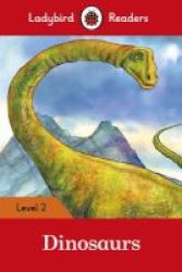 Dinosaurs - Ladybird Readers Level 2 Level 2 Paperback