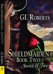 Shieldmaiden Book 2 - Jewel Of Fire Paperback
