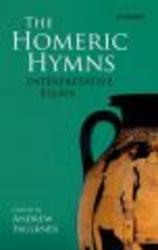 The Homeric Hymns - Interpretative Essays Hardcover