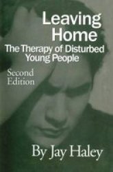 Leaving Home - The Therapy Of Disturbed Young People Paperback 2ND Revised Edition