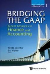 Bridging The Gaap: Recent Advances In Finance And Accounting Hardcover