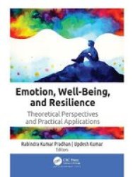 Emotion Well-being And Resilience - Theoretical Perspectives And Practical Applications Hardcover