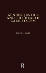 Gender Justice And The Health Care System Paperback