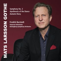 Mats Larsson Gothe: Symphony No. 2 APOTHEOSIS Of The Dance ... Cd