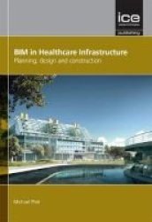 Bim In Healthcare Infrastructure Hardcover