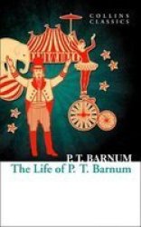 The Life Of P.t. Barnum Paperback