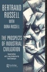 The Prospects of Industrial Civilisation Bertrand Russell Paperbacks