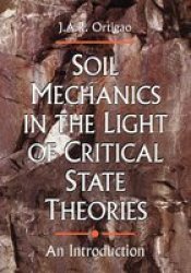 Soil Mechanics In The Light Of Critical State Theories Paperback Rev & Updatedti