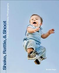 Shake, Rattle, and Shoot: The Business End of Baby Photography