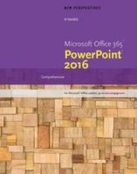 New Perspectives Microsoft Office 365 & Powerpoint 2016 Paperback