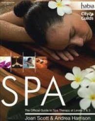 Spa: The Official Guide To Spa Therapy At Levels 2 & 3