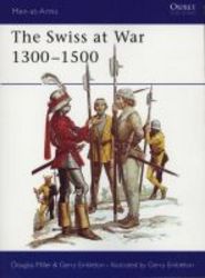 The Swiss At War 1300-1500 paperback
