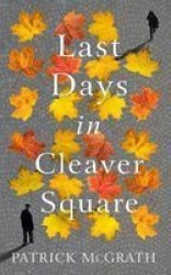 Last Days In Cleaver Square Hardcover