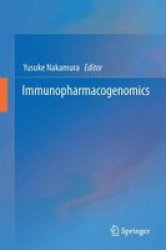 Immunopharmacogenomics Hardcover 1ST Ed. 2015