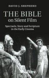 The Bible On Silent Film