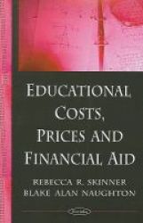 Educational Costs Prices And Financial Aid Paperback