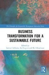 Business Transformation For A Sustainable Future Hardcover