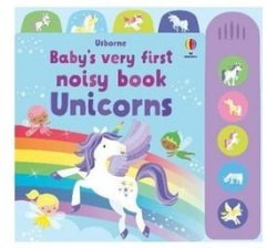 Baby& 39 S Very First Noisy Book Unicorns Board Book