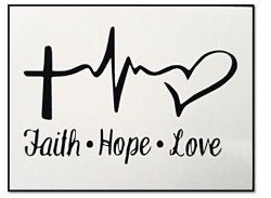 Faith - Hope - Love - Vinyl Sticker