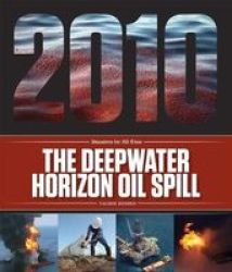 The Deepwater Horizon Oil Spill Hardcover