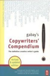 Gabay's Copywriters Compendium - The Definitive Creative Writers Guide