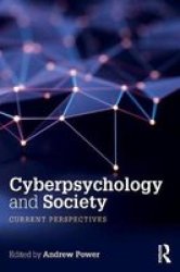 Cyberpsychology And Society - Current Perspectives Paperback