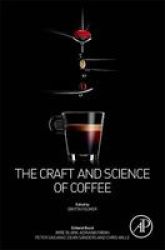 The Craft And Science Of Coffee Hardcover