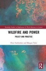Wildfire And Power - Policy And Practice Hardcover