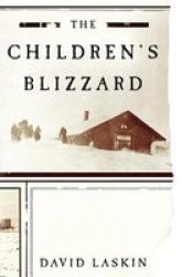 The Children& 39 S Blizzard Paperback 1ST Harper Perennial Ed