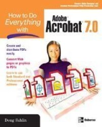 Mcgraw-hill Osborne Media How to Do Everything with Adobe Acrobat 7.0