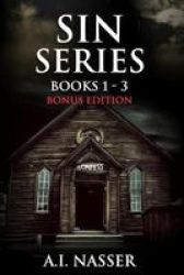 Sin Series Books 1 - 3 Bonus Edition - Scary Horror Story With Supernatural Suspense Paperback