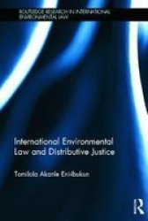 International Environmental Law And Distributive Justice - The Equitable Distribution Of Cdm Projects Under The Kyoto Protocol hardcover