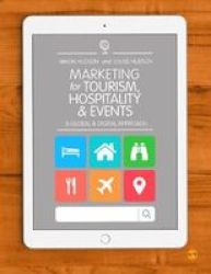 Marketing For Tourism Hospitality & Events: A Global & Digital Approach
