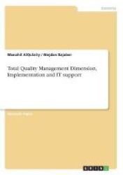 Total Quality Management Dimension Implementation And It Support Paperback