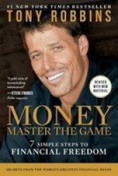Money Master The Game - 7 Simple Steps To Financial Freedom Paperback