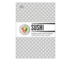 Sushi Taste And Technique : Kimiko Barber And Hiroki Takemura