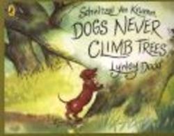 Schnitzel Von Krumm, Dogs Never Climb Trees Hairy Maclary and Friends