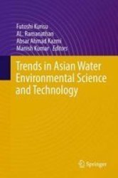 Trends In Asian Water Environmental Science And Technology 2016 Hardcover 1ST Ed. 2017