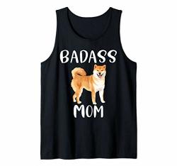 Funny Shiba Inu Gift Badass Shiba Inu Mom Dog Mom Parent Tank Top