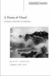 A Theory Of Cloud - Toward A History Of Painting Paperback Rev