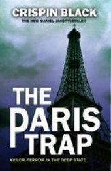 The Paris Trap - A Daniel Jacot Spy Mystery Paperback