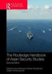 The Routledge Handbook Of Asian Security Studies Hardcover 2ND New Edition