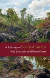 A History Of South Australia Paperback