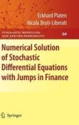 Numerical Solution of Stochastic Differential Equations with Jumps in Finance Stochastic Modelling and Applied Probability